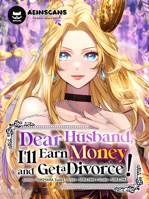 Dear Husband, I'll Earn Money and Get a Divorce!